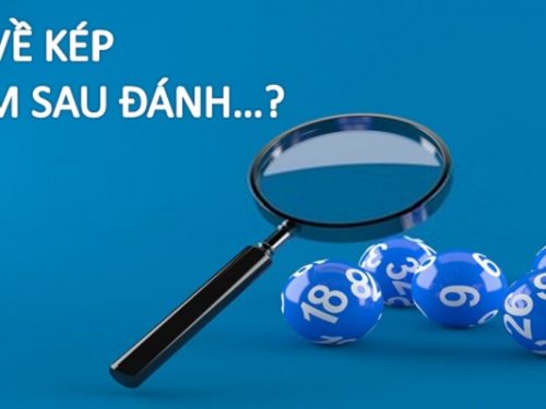 kinh nghiệm bắt cầu đề về kép từ các cao thủ chuẩn nhất