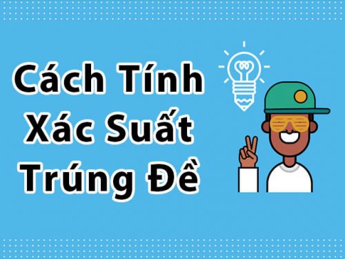 đánh đề là gì? làm thế nào để đánh đề trúng?